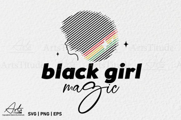 Black Girl Magic Graphics for Crafts & Juneteenth