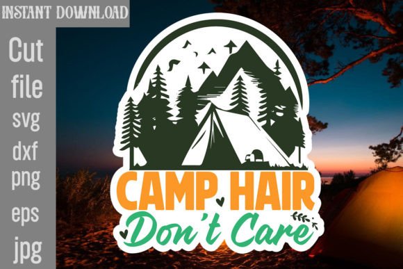 Camp Hair Don't Care: SVG Graphics for Crafts