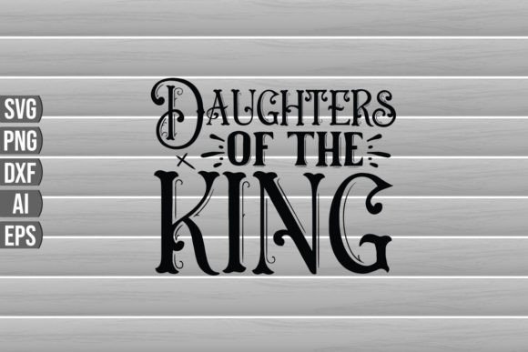 Daughters of the King: Graphics for Crafts & Branding