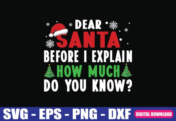 Funny Christmas Kids Adults Dear Santa: Graphics for Crafts