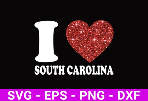 I Love South Carolina SVG: Graphics for Crafts