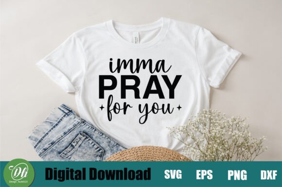 Imma Pray for You SVG: Graphics & Crafts Review