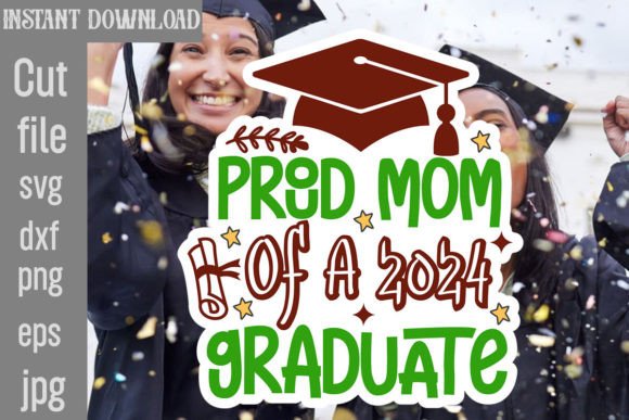 Proud Mom of a 2024 Graduate SVG: A Designer's Review