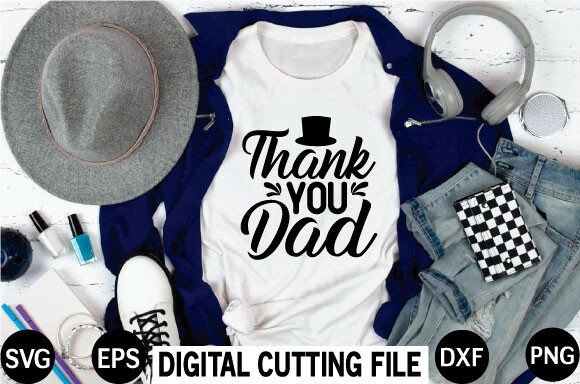 Thank You Dad Svg: Graphics for Print Templates